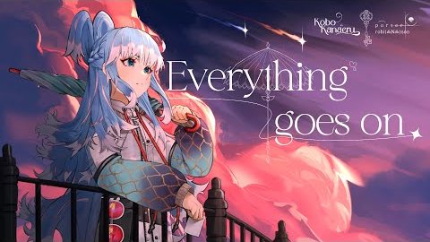 Porter Robinson - Everything Goes On Kobo Kanaeru Cover